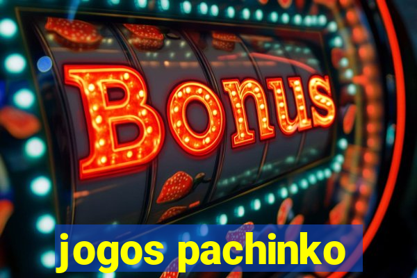 jogos pachinko